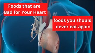 Foods That Are Bad for Your Heart