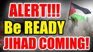 ALERT – BE READY – JIHAD Declared – Take ACTION NOW while you Can!