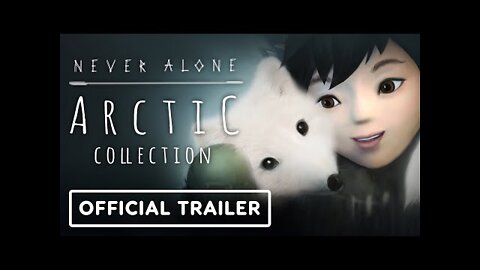 Never Alone: Arctic Collection - Official Nintendo Switch Launch Trailer & Never Alone 2 Teaser