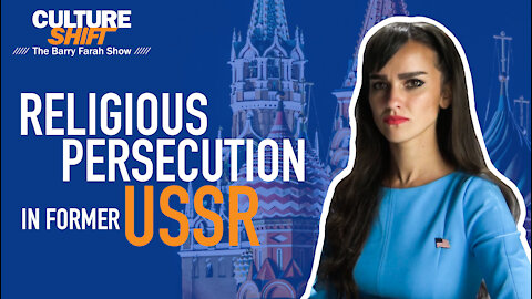 Religious Persecution In Former USSR