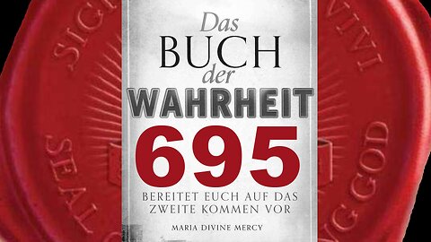 Muttergottes Die Restarmee Christi wird triumphieren(Buch der Wahrheit Nr 695)