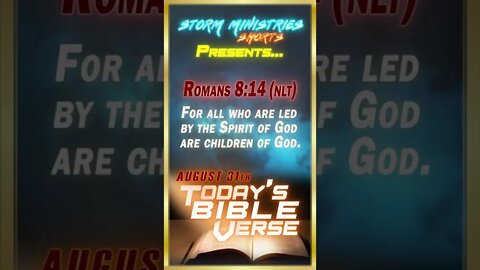 8.31.2022 | STORM MINISTRIES | Daily Bible Verse | Romans 8:14 (NLT) | #shorts