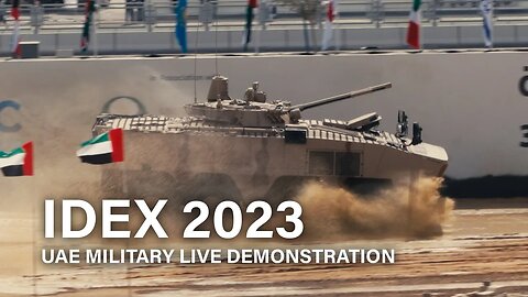 IDEX 2023: UAE Military Heavy Vehicles Demonstration