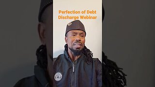 Perfection of Debt Discharge A4v Three Step Process Webinar