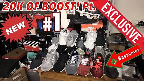 💲PT.2 17,000 IN 1 DAY OF BOOST! ADIDAS : ‘ULTRA-BOOST,NMD SAMPLE,YEEZY,350-V2,350,750’(Part 1) #Sgk23Tv
