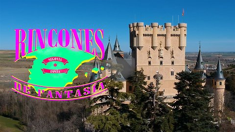 Rincones de Fantasía: El castillo de Cenicienta real está en Segovia