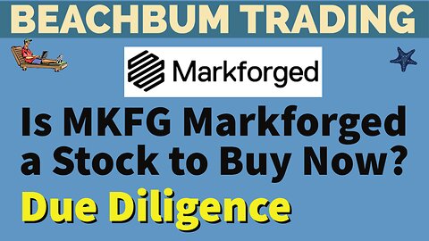 Is Markforged Stock (MKFG) a Stock to Buy Now?