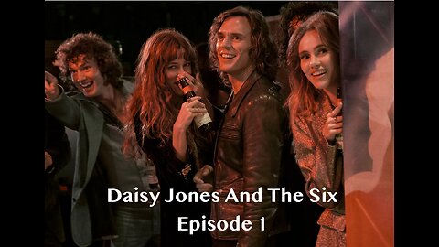 Daisy Jones and the Six - Episode 1