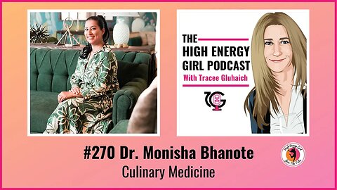 #270 Dr. Monisha Bhanote - Culinary Medicine