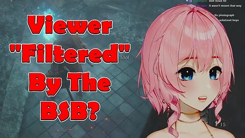 @OliviaMonroeVT Viewer Getting "Filtered" by the BSB! #vtuber #clips