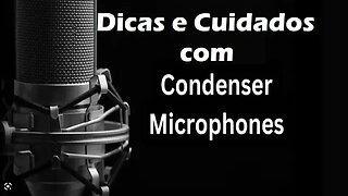 Dicas e Cuidados com Microfone Condensador - Como Guardar seu Microfone Condensador Corretamente