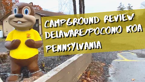 Delaware Water Gap/Pocono Mountain KOA - Pennsylvania (Campground Review)