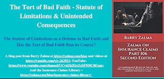 The Tort of Bad Faith - Statute of Limitations & Unintended Consequences