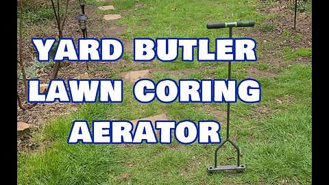 Backyard demo, Yard Butler Lawn Coring Aerator Love it