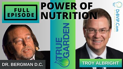 "POWER of Nutrition" Dr. B with Troy Albright - Full Episode