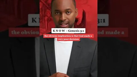 Know - Genesis 3:1 (satan)
