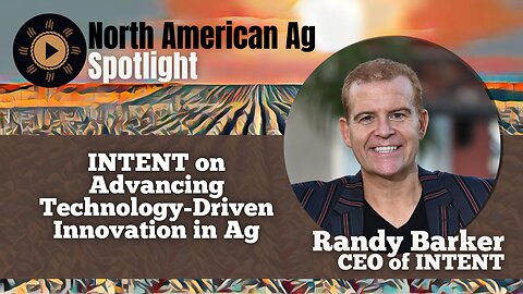 INTENT on Advancing Technology-Driven Innovation in Ag
