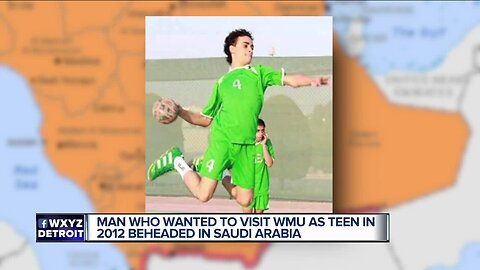 Man who wanted to visit WMU as teen in 2012 beheaded in Saudi Arabia