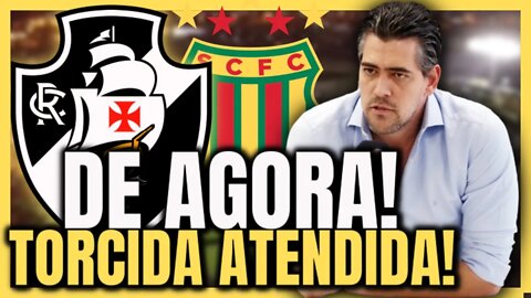 DE AGORA! TORCIDA EXIGE E DIRETORIA ATENDE O PEDIDO! NOTÍCIAS DO VASCO