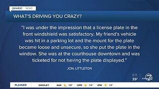 Driving You Crazy: Is a license plate in the front windshield of a vehicle in Colorado legal or not?