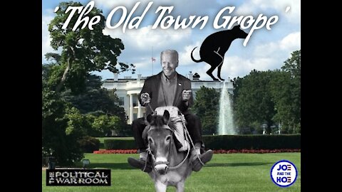 JOE BIDEN ' The Old Town Grope Song ' GROPE RESISTANCE