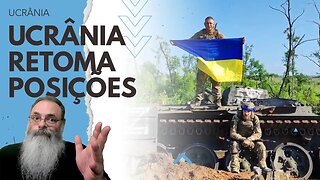 UCRÂNIA retoma POSIÇÕES no SUL, em ZAPORIZHZHIA, e no NORTE, em LUHANSK, parando OFENSIVA RUSSA