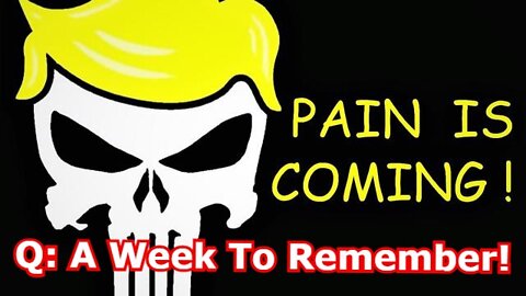 Q: A Week To Remember! The Bottom Line: Pain is Coming! The Military is The Only Way! D5 Avalanche!