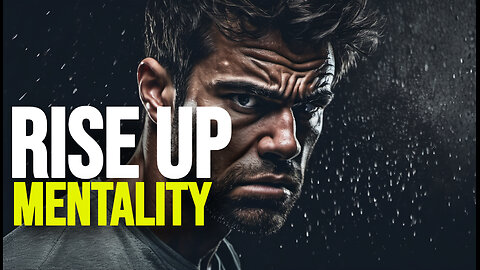 Rise Up Mentality - Motivational Speech