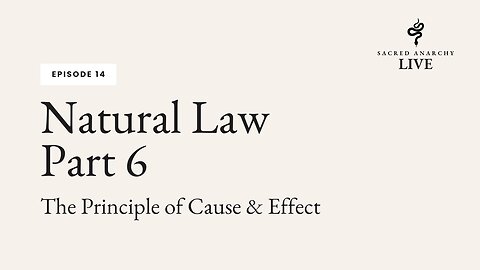 [Ep 14] Natural Law - Part 6 of 7