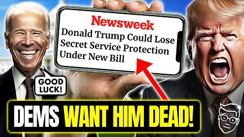 Democrats Push Legislation To Guarantee Trump ASSASSINATION | Strip President of Secret Service