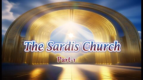 The Seven Churches in Revelations] The Sardis Church