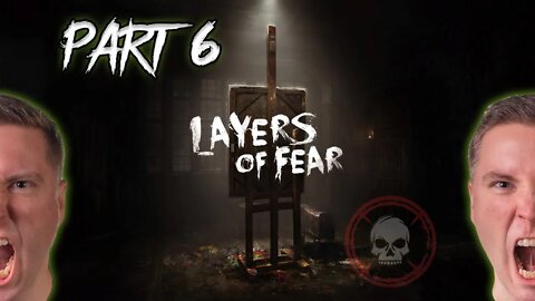 Lets Play Layers of Fear Part 6 - That's Daddy's Medicine