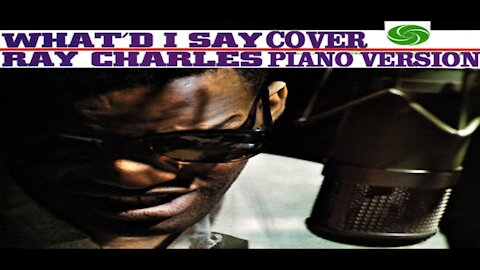 Piano Version - What'd I Say (Ray Charles)