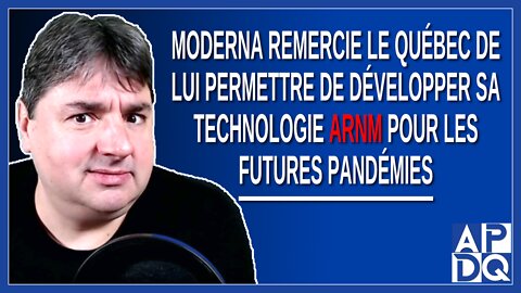 Moderna remercie le Québec de lui permettre de développer sa technologie ARNM