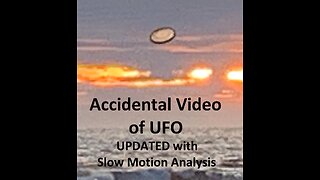 UFO Video. What Is It? UPDATED with Slow Motion Analysis.