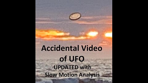 UFO Video. What Is It? UPDATED with Slow Motion Analysis.