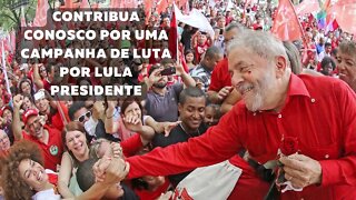 Contribua e ajude a eleger Lula Presidente
