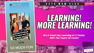 Learning! Learning! More Learning! (This Is Fun!) | Keto Mom Vlog