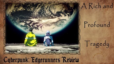 Cyberpunk: Edgerunners REVIEW | A Rich and Compelling TRAGEDY