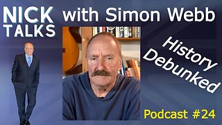 History Debunked - Podcast #24 - Simon Webb