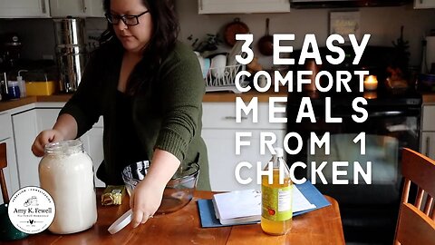 3 EASY Comfort Meals from ONE Chicken