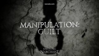Manipulation : Guilt
