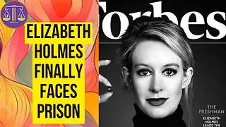 Elizabeth Holmes Finally Going to Jail for MASSIVE fraud