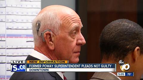 Former Poway Superintendent pleads not guilty