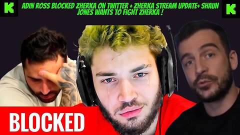 ADIN ROSS BLOCKS ZHERKA ON TWITTER+ZHERKA UPDATE +SHAUN JONES FIGHT!