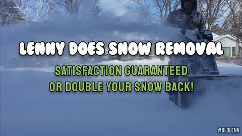❄ LENNY DOES SNOW REMOVAL • Satisfaction Guaranteed or Double Your Snow Back !