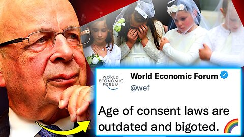 Pedophile LGBTQIA+ Satanist WEF Orders World Govt’s To Lower Age of Consent to 12!