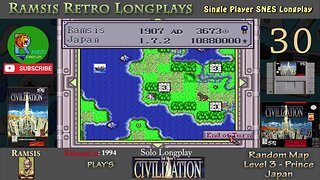 Sid Meier's Civilization | 1994 | SNES | Prince | Random | Japan - Episode #30