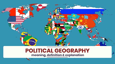 What is POLITICAL GEOGRAPHY?