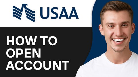 How To Open Account On USAA Bank